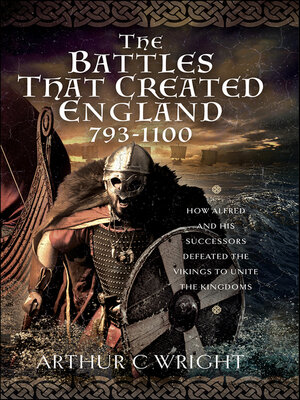 cover image of The Battles That Created England 793–1100